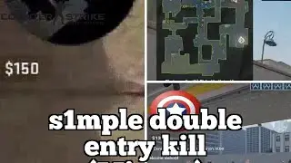 Daily Counter-Strike: Global Offensive Highlights: s1mple double entry kill (Mirage)