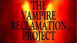 Book Trailer for The Vampire Reclamation Project