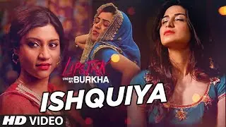 Ishquiya Video Song l 