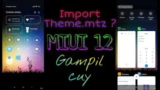 Import Theme MiUi 12