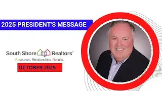 October 2025 South Shore Realtors President Update