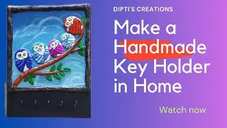 Make Easy key holder in home || Clay art || Home decor ideas || DIY mural for all || Handmade Owls||