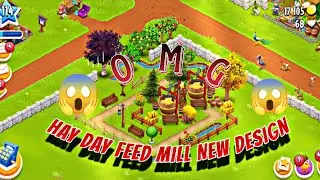 I will Decorate the Feed Mill on Hay Day Farm Design 2023