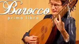 Barocco Primo Libro - Concert de musique baroque (Monteverdi, Kapsberger, Frescobaldi etc.)