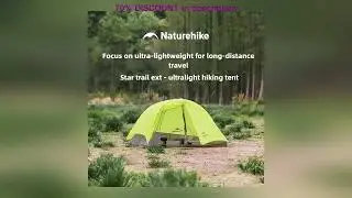 A must-have product! Naturehike Star Trail EXT Hiking Tent Outdoor Camping Overnight Rainstorm Pro