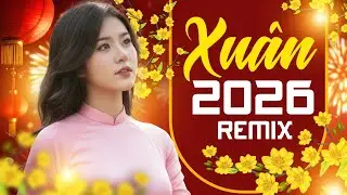 Xuân Này Con Không Về Remix ~ Nhạc Tết 2026 Remix Cực Xinh - Lk Nhạc Xuân, Lk Nhạc Tết Bính Ngọ 2026