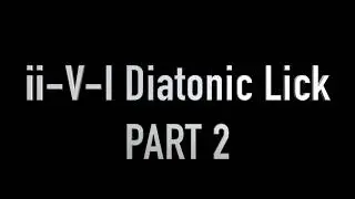 DKO LESSONS ii V I Diatonic Lick PART 2 PREVIEW