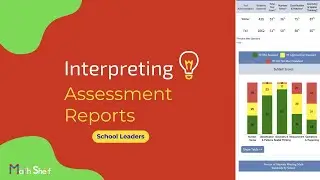 Interpreting Math Shelf Assessment Reports - School Leaders