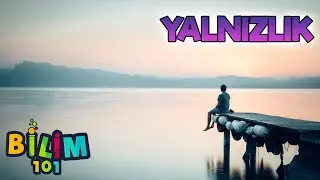 Yalnızlık Sizi Öldürür Mü? Yalnızlık Psikolojisi Nedir?