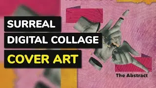 Surreal Album Cover Art | How to Make Digital Collage Art | Illustrator Edit | Digital Art