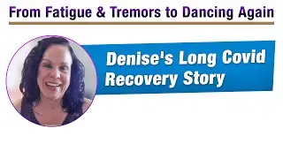 Hope for Long Covid Sufferers &ndash; Watch This Before Giving Up