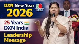 DXN New Year 2026 Special | Dharamshila Madam CA Motivation | DXN India 25 Years
