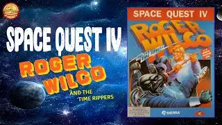 📽 Space Quest IV: Roger Wilco and the Time Rippers