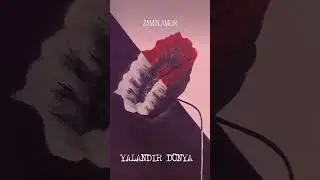 YALANDIR DÜNYA #new #song #music #youtubeshorts #zaminamur #fyp #youtube #love