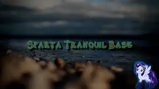 Sparta Tranquil Base (-Reupload-)