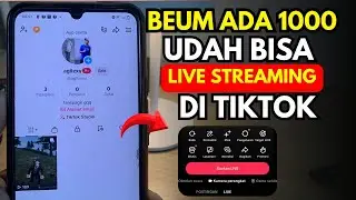 Cara Live Tiktok Tanpa 1000 Followers
