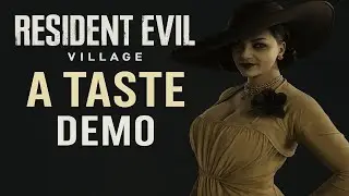 Resident Evil Village &ndash; What Secrets Lurk in the Demo? | Full Playable Preview (PC)