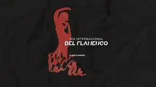 'DUENDE' - DÍA INTERNACIONAL DEL FLAMENCO