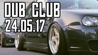 Dub Club Car Meet - 24/05/17 | Collective UK