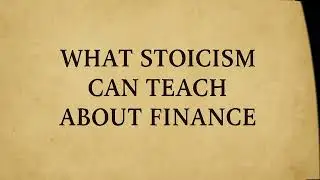 What Stoicism Can Teach About Finance | Finance Philosopher