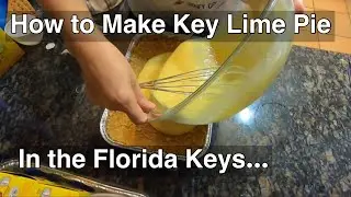 How to make Key Lime Pie - Rambling with Phil