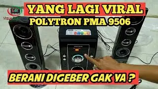 Test Suara Polytron Pma 9506 Yang Lagi Viral