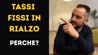 Mutui a tasso fisso in salita, perchè?