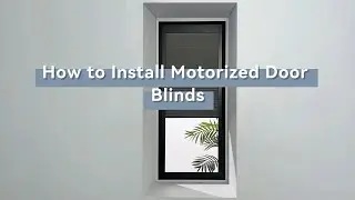 How to Install Motorized Door Blinds &mdash; No Drill
