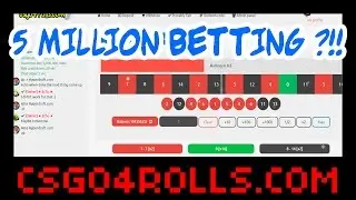 $5 MILLION BET !!!?!!! - WWW.CSGO4ROLLS.COM