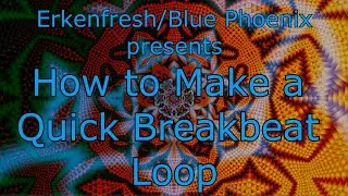 How to Make a Quick Breakbeat Loop