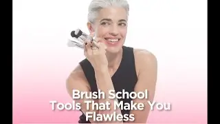 Brush School 101: Tools That Make You Flawless