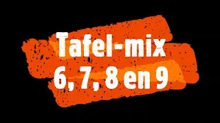 Tafel-mix 6, 7, 8 en 9