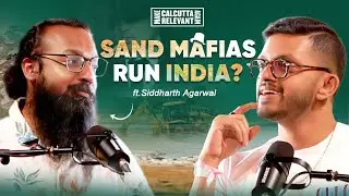 Who&rsquo;s Stealing India&rsquo;s Sand? Siddharth Agarwal Explains the Crisis You Don&rsquo;t See | S3 EP11