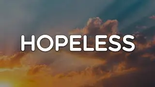 Clinton Kane - Hopeless (Letra/Lyrics) | Official Music Video