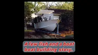 A few fish, and a boat building story.