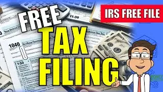 Free Tax Filing 2024 | IRS Free File | Money Instructor