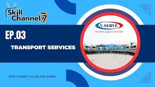 Skill Channel 77 EP.03 TRANSPORT SERVICES ( การบริการด้านขนส่ง )