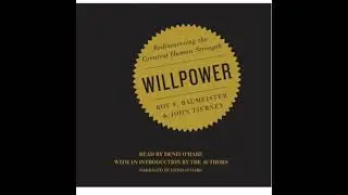 Willpower:Rediscovering the Greatest Human Strength by Roy Baumeister