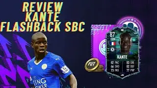 REVIEW KANT&Eacute; FLASHBACK SBC #FIFA22 ULTIMATE TEAM
