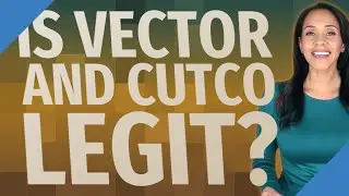 Is Vector and Cutco legit?