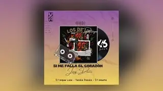 Si Me Falla El Corazón - Jeivy Dance X Los de la 46