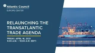 Relaunching the transatlantic trade agenda