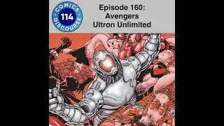 Episode 160: Avengers - Ultron Unlimited