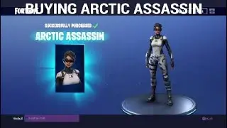 FORTNITE BUYING ARCTIC ASSASSIN