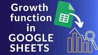 The GROWTH Function in Google Sheets - Easy tips and Tutorial