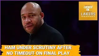 Lakers Lose to Sixers, as Darvin Ham's Coaching Decisions (No Time Out???) Under Fire