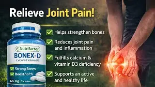 Relieve joint pain || BONEX D || Nutrifactor || BONEX D Review
