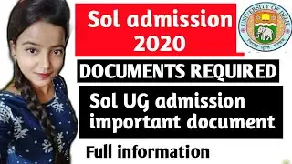 Sol admission Document Required || Important documents for sol admission 2020 || Sol admission proce
