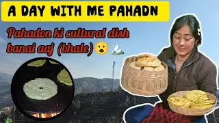 हिमाचली की कल्चरल डिश दिखाती आपको कैसे बनाते हैं 😮🏔 // Day 13 // Life with me phadan // full vlog //