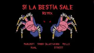 Marlos71 ft Str33t , Mells , Kval , El Torry - Si La Bestia Sale Remix (Video Oficial)